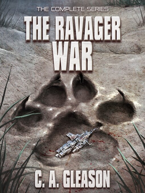 Title details for The Ravager War by C.A. Gleason - Available